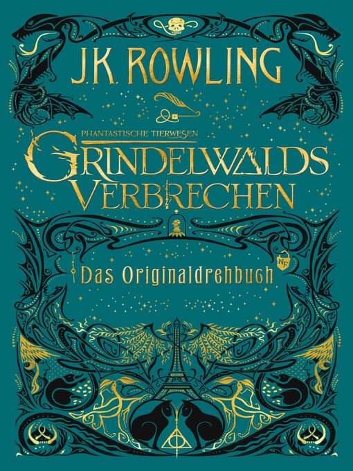 Title details for Phantastische Tierwesen: Grindelwalds Verbrechen by J. K. Rowling - Available